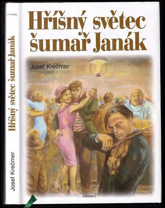 Hříšný světec šumař Janák Aktuální