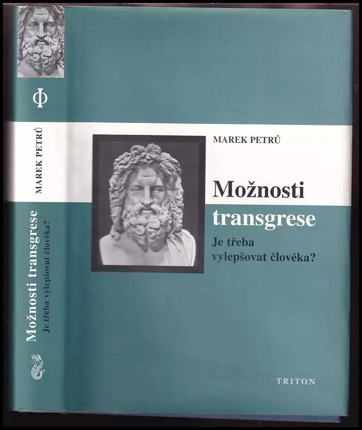 Možnosti transgrese : je třeba vylepšovat člověka? Dokud Zásoby Vydrží