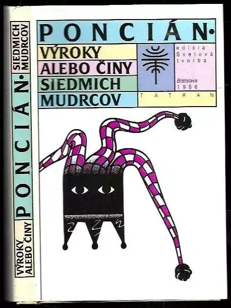 Poslední Šance Poncián - Výroky alebo činy siedmych mudrcov